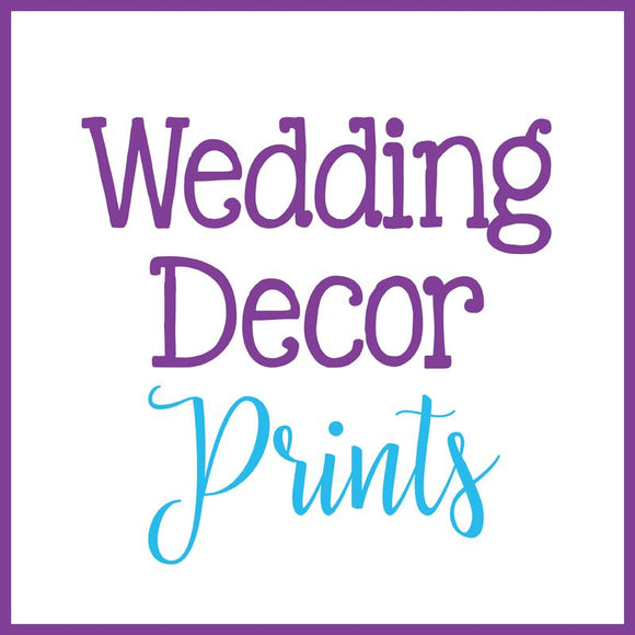 Wedding Decor Prints