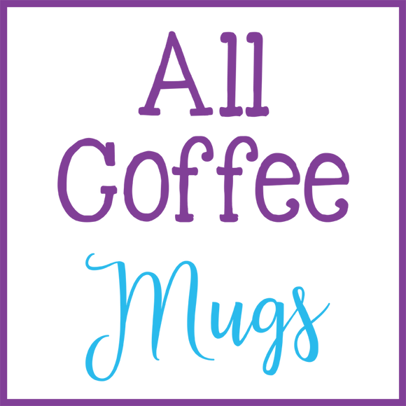 All Coffee Mugs