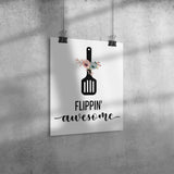 11" x 14" Flippin' Awesome Poster for Kitchen