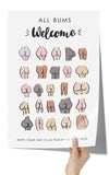 ALL BUMS WELCOME Bathroom Art Poster 12x18, Glossy or Matte