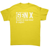 GEN-X Raised on Hose Water and Neglect Unisex T-Shirt