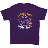 I Found this Humerus Funny Ghost Unisex T-Shirt