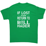 If Lost Please Return to Bill Hader Unisex T-Shirt