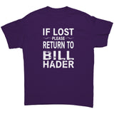 If Lost Please Return to Bill Hader Unisex T-Shirt