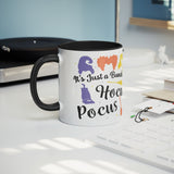 It's Just a Bunch of Hocus Pocus 11oz Black Accent Coffee Mug
