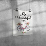 LIFE is a BEAUTIFUL RIDE 11x14 Poster, Bicycle, Bike, Floral