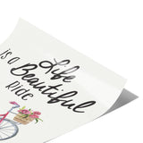 LIFE is a BEAUTIFUL RIDE 11x14 Poster, Bicycle, Bike, Floral