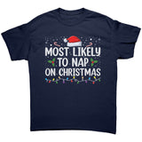 Most likely to Nap on Christmas Unisex T-Shirt Family Shirts