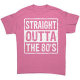 STRAIGHT OUTTA THE 80'S Unisex T-Shirt, Gildan Brand