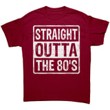 STRAIGHT OUTTA THE 80'S Unisex T-Shirt, Gildan Brand