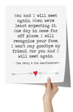 TOM PETTY YOU AND I WILL MEET AGAIN 11x14 Poster, Glossy or Matte