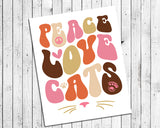 PEACE LOVE CATS 8x10 Instant Download You Print