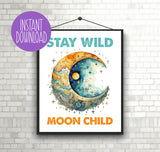 Stay Wild Moon Child Wall Decor Instant Download 8x10 Print