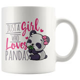 Just a Girl Who Loves Pandas 11oz or 15oz COFFEE MUGS
