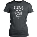 Mother, Mommy, Mom, Mama, Madre, Love Women's T-Shirt - J & S Graphics