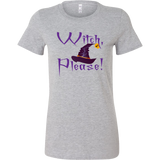 Witch, Please! Women's Halloween T-Shirt - J & S Graphics