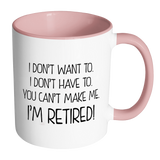 I'M RETIRED! Color Accent Coffee Mug - J & S Graphics