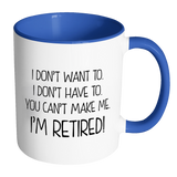 I'M RETIRED! Color Accent Coffee Mug - J & S Graphics