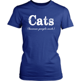 CATS - Because People Suck Short Sleeve Women's T-shirt - J & S Graphics