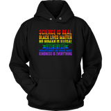 Science is Real, Black Lives Matter, Love is Love, Women's Rights, Kindness T-Shirts, Tanks & Hoodies