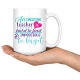 An Amazing Teacher Coffee Mug, 11oz or 15 oz - J & S Graphics