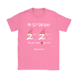 My 26th Birthday 2020 When the Poop Got Real Women's T-Shirt #quarantine