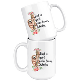 Just a Girl Who Loves Sloths 11oz or 15oz COFFEE MUGS