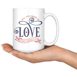 All You Need is Love and Donuts 11oz or 15oz COFFEE MUG