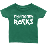 My Mommy Rocks Baby Onesies and Infant T-Shirts - J & S Graphics