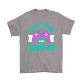 KEEP CALM AND GAME ON Short Sleeve T-Shirt