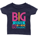 BIG SISTER in TRAINING Infant T-Shirt - J & S Graphics