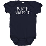 BIRTH: Nailed It! One Piece Snap Baby Bodysuit