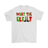 WHAT the ELF? Funny Christmas Holiday Men's T-Shirt