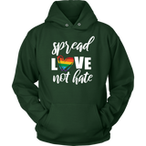 SPREAD LOVE NOT HATE Unisex Hoodie