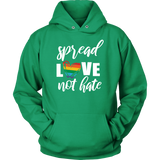 SPREAD LOVE NOT HATE Unisex Hoodie