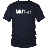ADULT-ish funny Short Sleeve Unisex T-Shirt - J & S Graphics