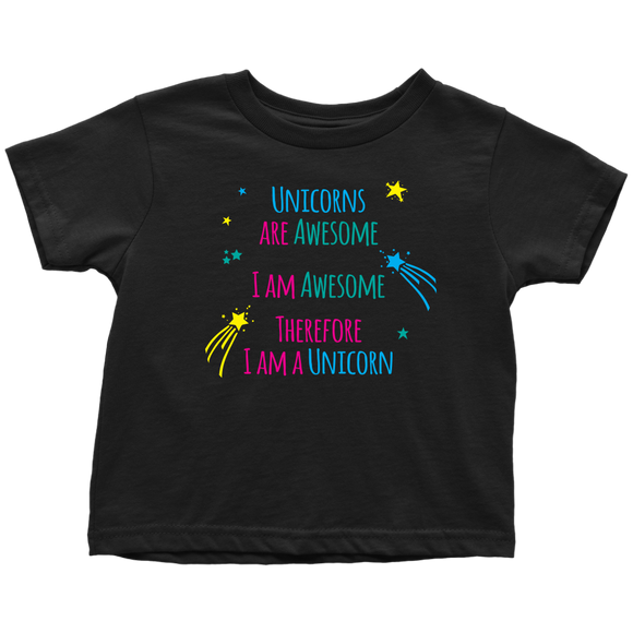 I AM an AWESOME UNICORN Toddler T-Shirt - J & S Graphics