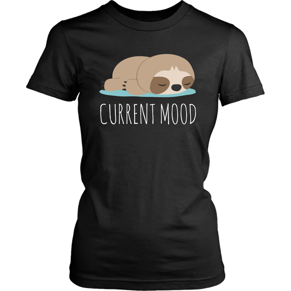CURRENT MOOD Sloth Women's T-Shirt - J & S Graphics