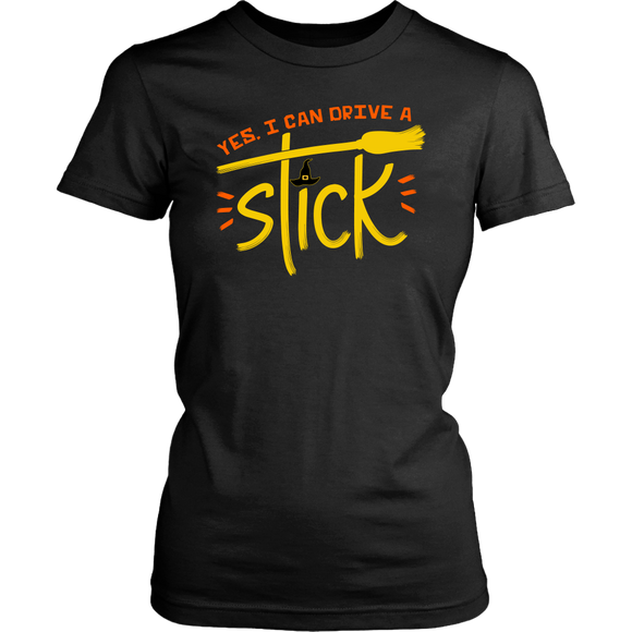Yes, I can Drive a Stick! Humorous Women's T-shirt - J & S Graphics