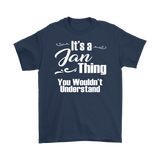 IT'S A JAN THING. YOU WOULDN'T UNDERSTAND Unisex/Men's T-Shirt