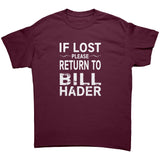 IF LOST PLEASE RETURN TO BILL HADER Unisex T-Shirt