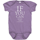 If you can read this, you are close enough to change my diaper Baby One Piece Bodysuit