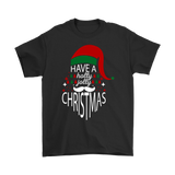 Have a HOLLY JOLLY CHRISTMAS Unisex T-shirt Santa's Beard