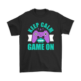 KEEP CALM AND GAME ON Short Sleeve T-Shirt