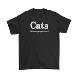 CATS Because People Suck Unisex T-Shirt