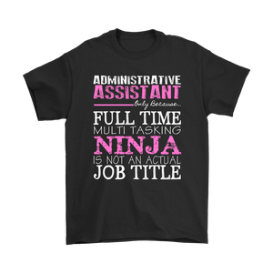 Administrative Assistant Ninja Unisex T-Shirt