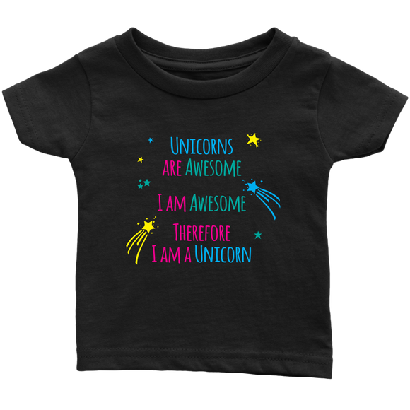 I AM an AWESOME UNICORN Infant T-Shirt - J & S Graphics