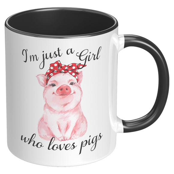 Just a Girl Who Loves Pigs 11oz Color Accent COFFEE MUG