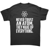 Never Trust an Atom Unisex short sleeve t-shirt