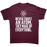 Never Trust an Atom Unisex short sleeve t-shirt
